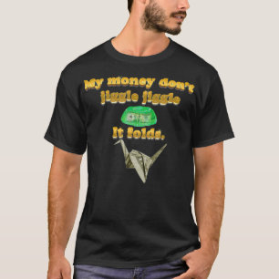 Camiseta Mi dinero no se muda jadeando dobla canción del lo