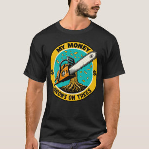 Camiseta Mi dinero retro crece en árboles para arboristas