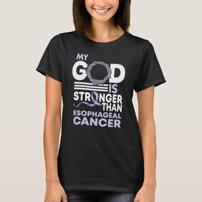Camiseta Mi Dios Es Más Fuerte Que El Cáncer Esofágico (Anverso)