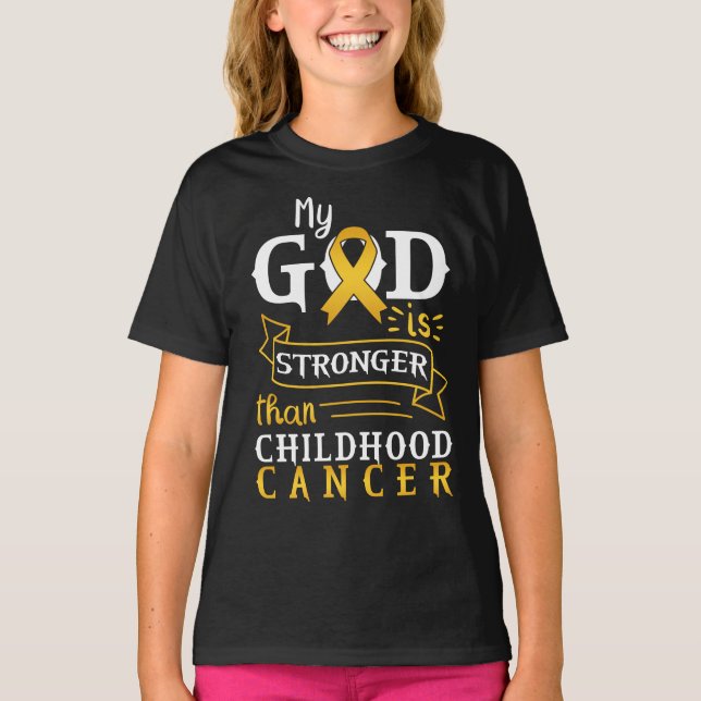 Camiseta Mi Dios Es Más Fuerte Que El Cáncer Infantil (Anverso)