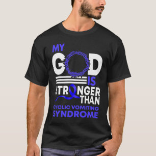 Camiseta Mi Dios Es Más Fuerte Que El Síndrome De Vómitos C
