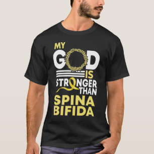 Camiseta Mi Dios Es Más Fuerte Que La Conciencia De Spina B