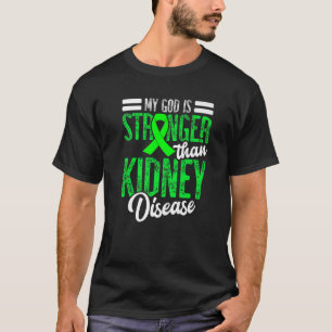 Camiseta Mi Dios Es Más Fuerte Que La Enfermedad Renal Por 