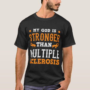 Camiseta Mi Dios Es Más Fuerte Que La Múltiple Esclerosis F