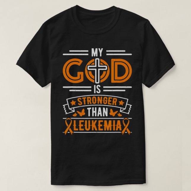 Camiseta Mi Dios es más fuerte que un sobreviviente de leuc (Diseño del anverso)