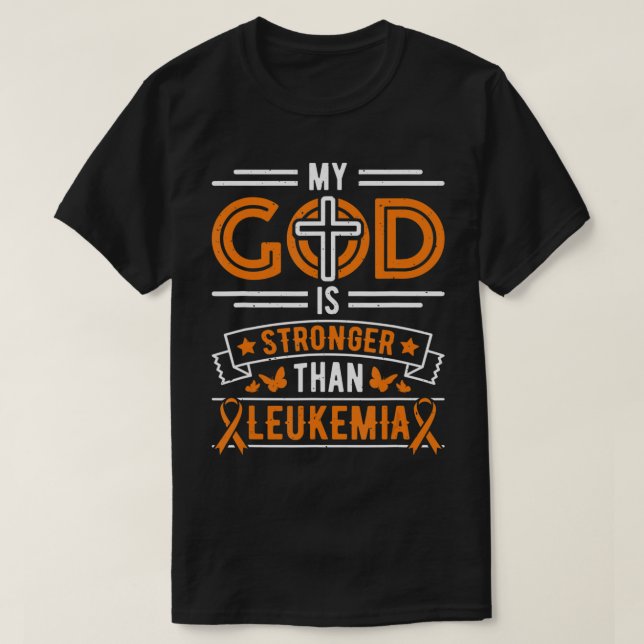Camiseta Mi Dios es más fuerte que un sobreviviente de leuc (Diseño del anverso)