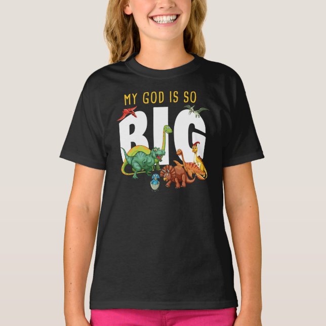 Camiseta Mi DIOS es tan grande - Dinosaurio de fe cristiana (Anverso)