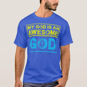 Camiseta Mi Dios es un Dios alucinante cristiano