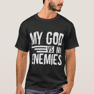 Camiseta Mi Dios Vs Mis Enemigos