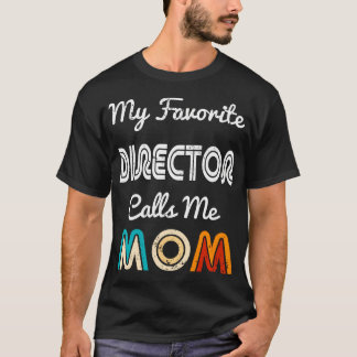 Camiseta Mi director favorito me llama mamá Película divert