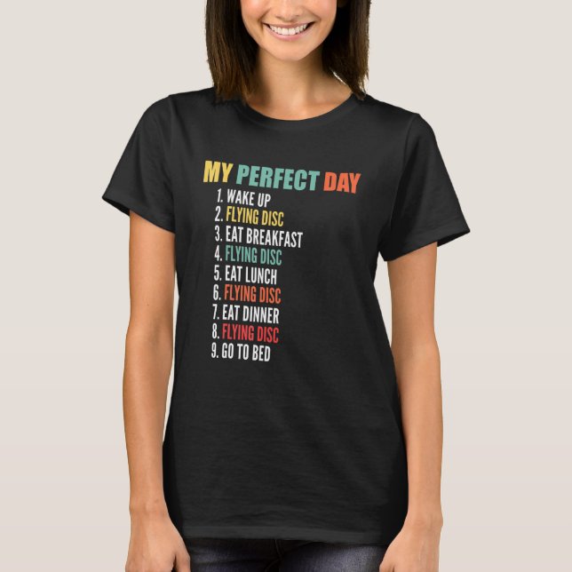 Camiseta Mi disco de vuelo perfecto para el día (Anverso)