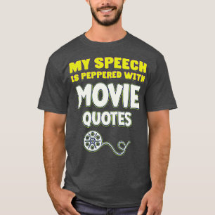 Camiseta Mi discurso está salpicado de citas Buff