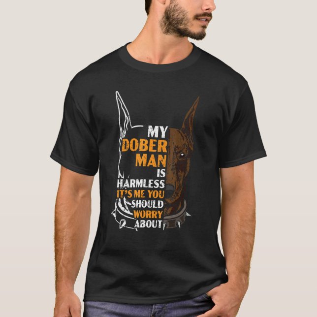 Camiseta Mi Doberman es inofensivo. Es mi preocupación. (Anverso)