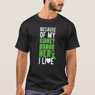 Camiseta Mi donante de riñón receptor de riñón trasplante d