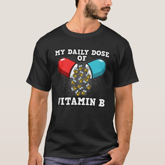Camiseta Mi Dosis Diaria De Vitamina B Para Los Adultos Y A (Anverso)