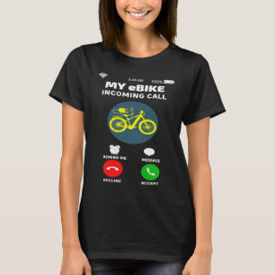 Camiseta Mi eBike está llamando Bicicleta eléctrica Bicicle