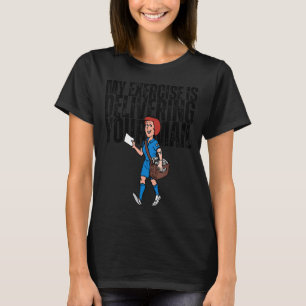 Camiseta Mi ejercicio es entregar a su trabajador postal de