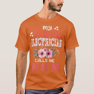 Camiseta Mi electricista favorito me llama Día de Mamá
