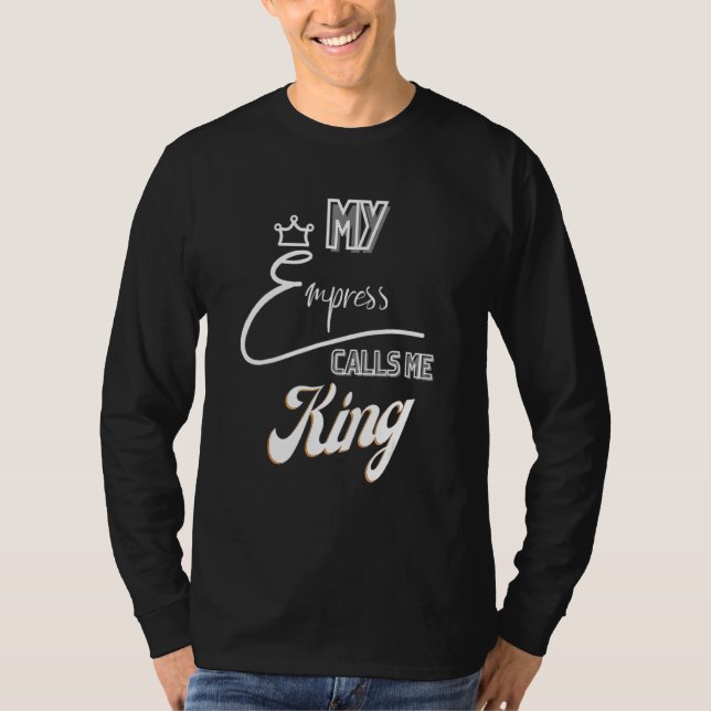 Camiseta Mi emperatriz me llama Rey 1 (Anverso)