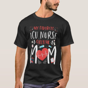 Camiseta Mi enfermera favorita de UCI me llama mamá madres