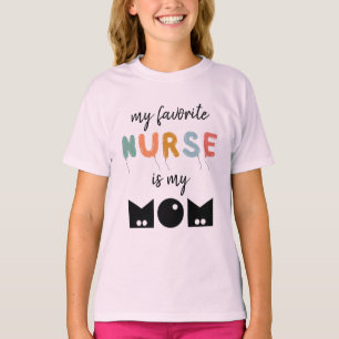 Camiseta Mi Enfermera Favorita Es Mi Mamá Cuta Personalizad