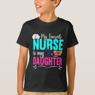 Camiseta Mi Enfermera Favorita Es Mi Profesión Médica Hija