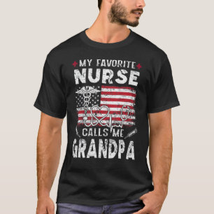 Camiseta Mi enfermera favorita me llama abuelo padres Da