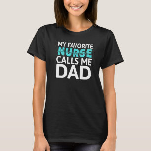 Camiseta Mi enfermera favorita me llama al hospital de la h