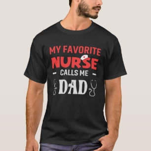 Camiseta Mi enfermera favorita me llama al hospital de la h