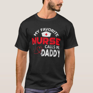 Camiseta Mi enfermera favorita me llama Día de los padres d