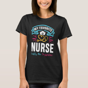 Camiseta Mi enfermera favorita me llama enfermera hospital 