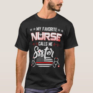 Camiseta Mi enfermera favorita me llama hermana Enfermería
