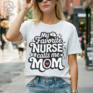 Camiseta Mi enfermera favorita me llama mamá