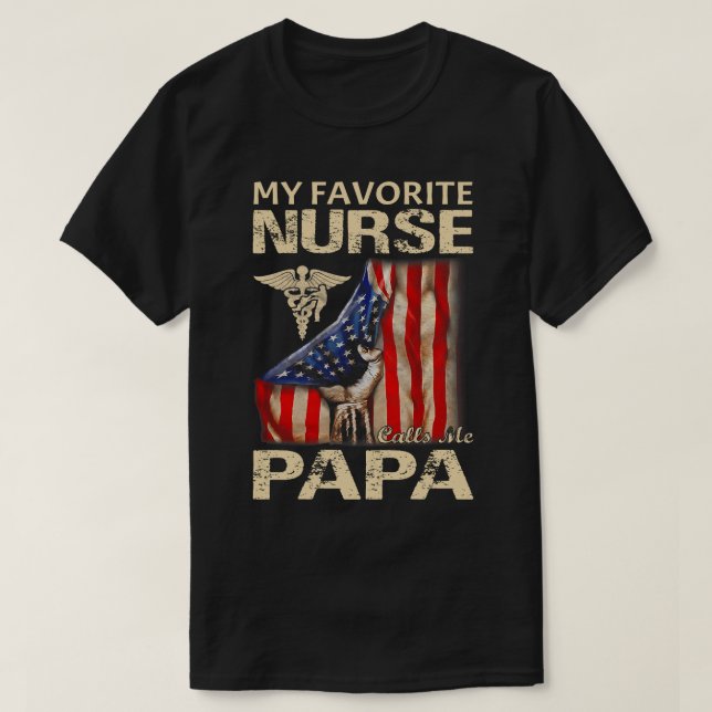 Camiseta Mi enfermera favorita me llama marca PAPA USA (Diseño del anverso)