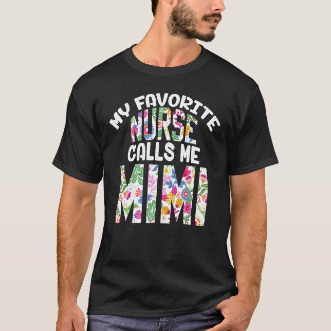 Camiseta Mi enfermera favorita me llama Mimi abuela orgullo (Anverso)