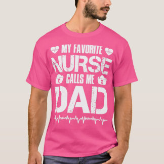 Camiseta Mi enfermera favorita me llama papá