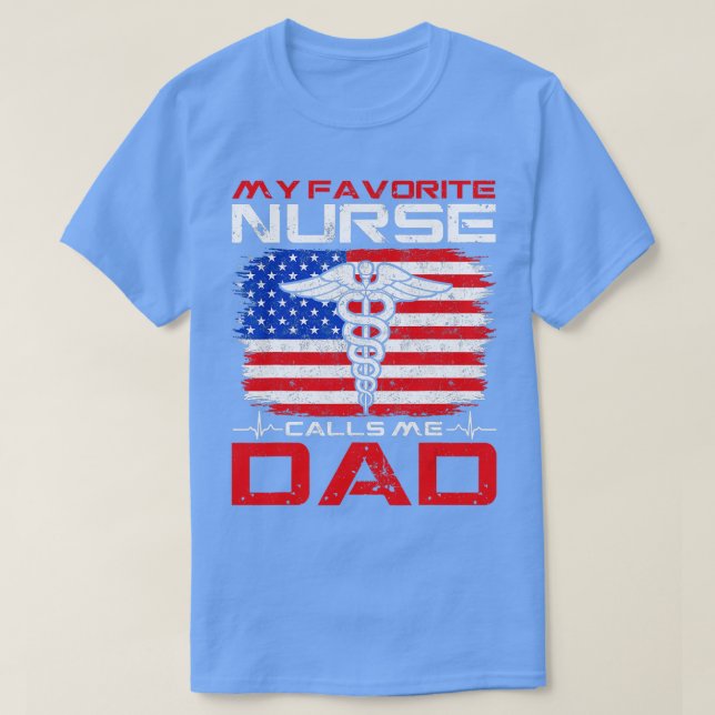Camiseta Mi Enfermera Favorita Me Llama Papá Padre Día Pa (Diseño del anverso)
