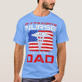 Camiseta Mi Enfermera Favorita Me Llama Papá Padre Día Pa