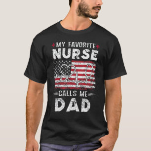 Camiseta Mi Enfermera Favorita Me Llama Papá Padres Día Par