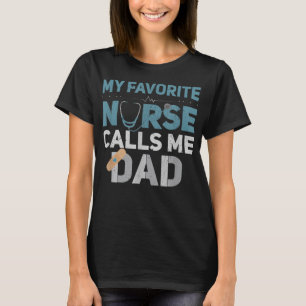 Camiseta Mi enfermera favorita me llama papá padres diverti