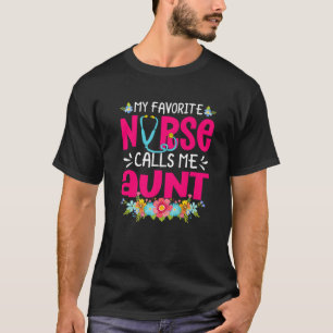 Camiseta Mi enfermera favorita me llama tía Enfermería Madr