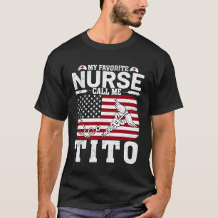 Camiseta Mi enfermera favorita me llama Tito Bandera Americ