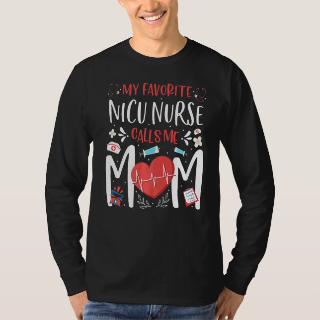Camiseta Mi enfermera Nicu favorita me llama madre Enfermer (Anverso)