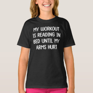 Camiseta Mi entrenamiento es leer en la cama hasta que me d