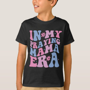 Camiseta Mi época de mamá orando Mamá religiosa Madre crist