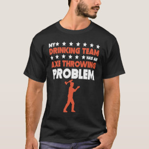 Camiseta Mi Equipo De Bebidas Tiene Un Problema De Emoción 