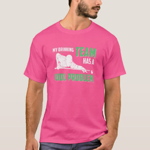 Camiseta Mi Equipo De Bebidas Tiene Un Problema De Piscina 