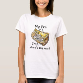Camiseta Mi era | Crap, ¿dónde están las llaves?