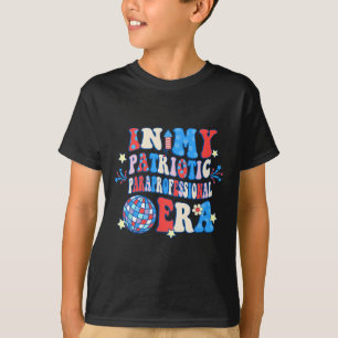Camiseta Mi Era Patriótica Paraprofesional Feliz 4 De Julio
