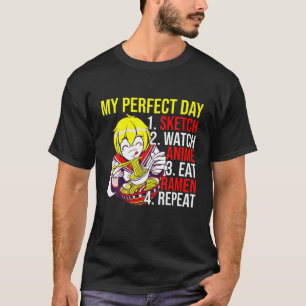 Camiseta Mi esbozo de día perfecto Watch Anime Eat Ramen Re